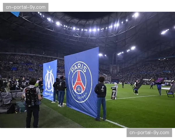 马赛主场对阵巴黎的比赛日可能遭遇大雨